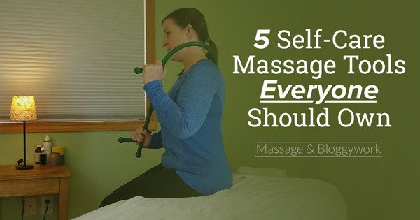 5 Self-Care Massage Tools Everybody 